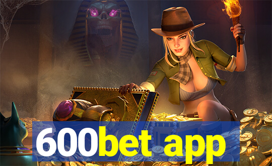 600bet app